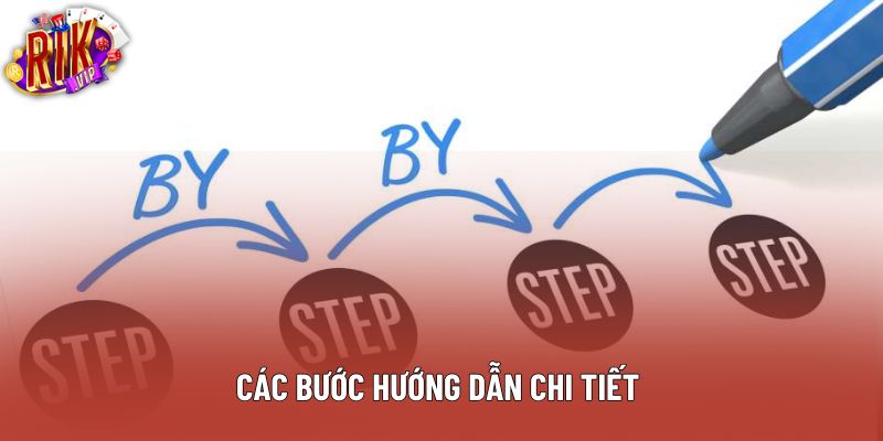 Các bước hướng dẫn chi tiết 