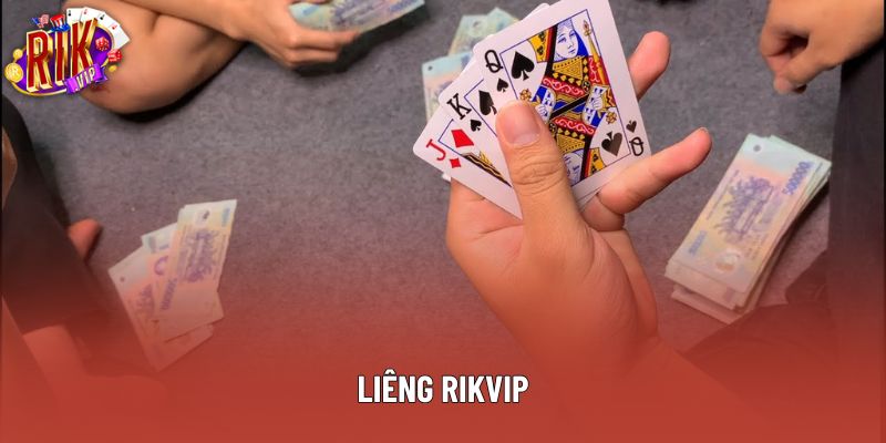Liêng Rikvip: Trải Nghiệm Đỉnh Cao Và Bí Quyết Thắng Lớn